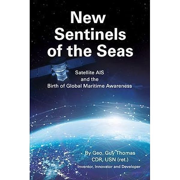 New Sentinels of the Seas, Geo. Guy Thomas