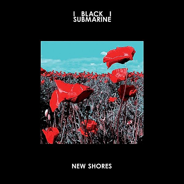 New Shores (Vinyl), Black Submarine