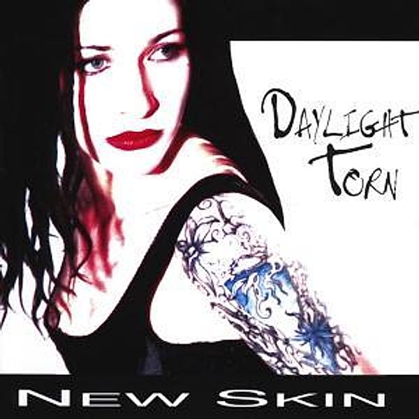 New Skin, Daylight Torn