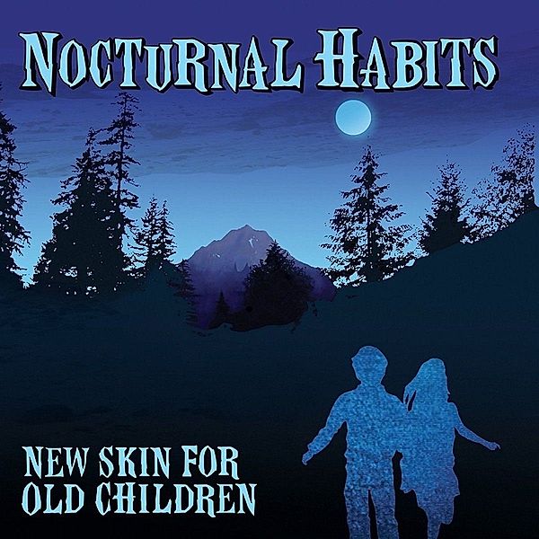 New Skin For Old Children, Nocturnal Habits