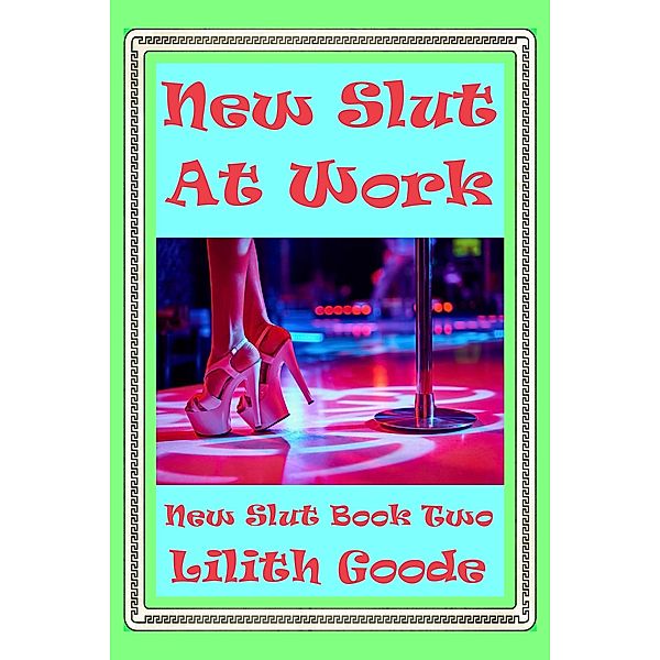 New Slut at Work, Lilith Goode
