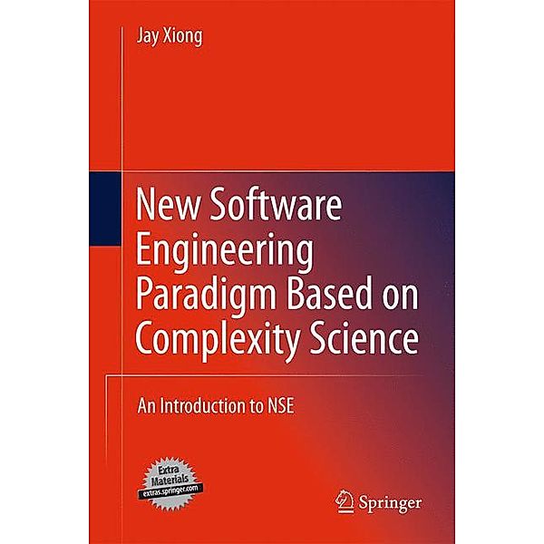 New Software Engineering Paradigm Based on Complexity Science, Jay Xiong