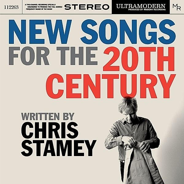 New Songs For The 20th Century, Chris Stamey