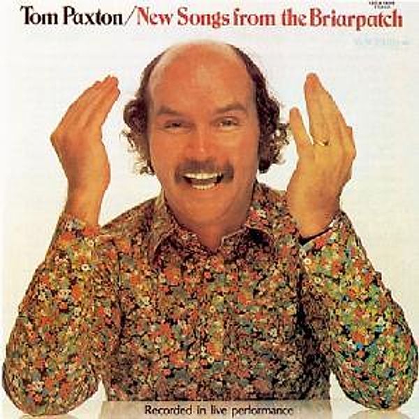 New Songs From The Briarpatch, Tom Paxton