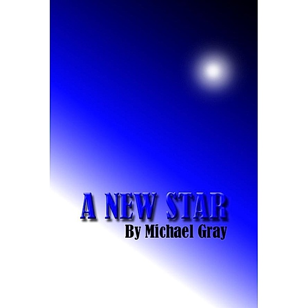 New Star / Michael Gray, Michael Gray