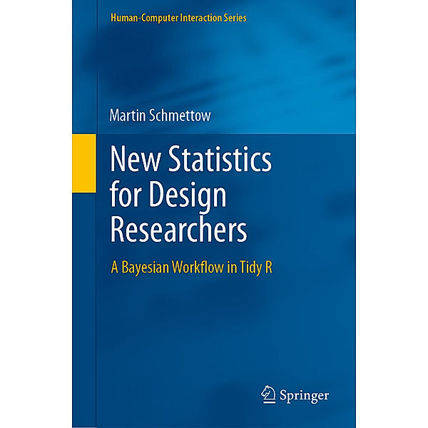 New Statistics for Design Researchers, Martin Schmettow