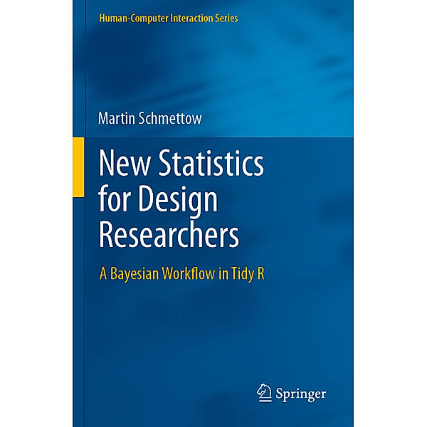 New Statistics for Design Researchers, Martin Schmettow