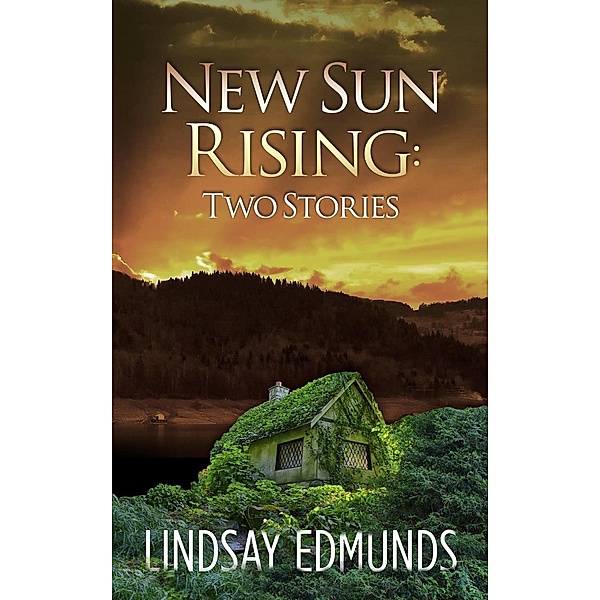 New Sun Rising: Two Stories, Lindsay Edmunds