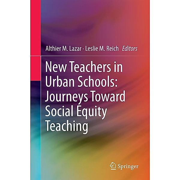 New Teachers in Urban Schools: Journeys Toward Social Equity Teaching