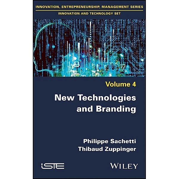 New Technologies and Branding, Philippe Sachetti, Thibaud Zuppinger