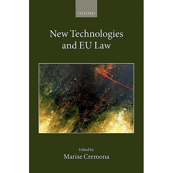 New Technologies and EU Law / Collected Courses of the Academy of European Law