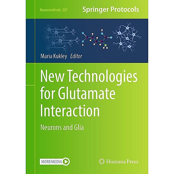 New Technologies for Glutamate Interaction / Neuromethods Bd.207