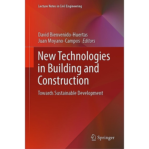 New Technologies in Building and Construction / Lecture Notes in Civil Engineering Bd.258