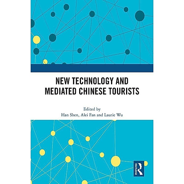 New Technology and Mediated Chinese Tourists
