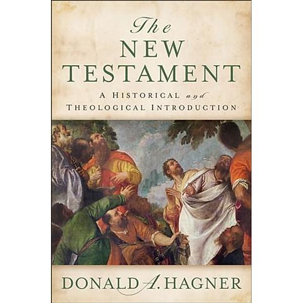 New Testament, Donald A. Hagner