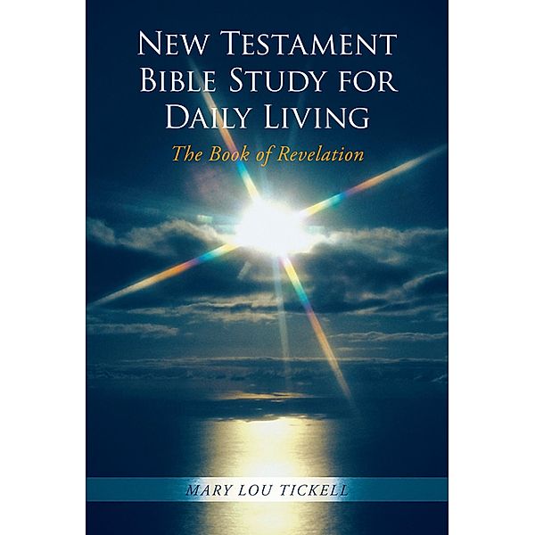 New Testament Bible Study for Daily Living / Inspiring Voices, Mary Lou Tickell