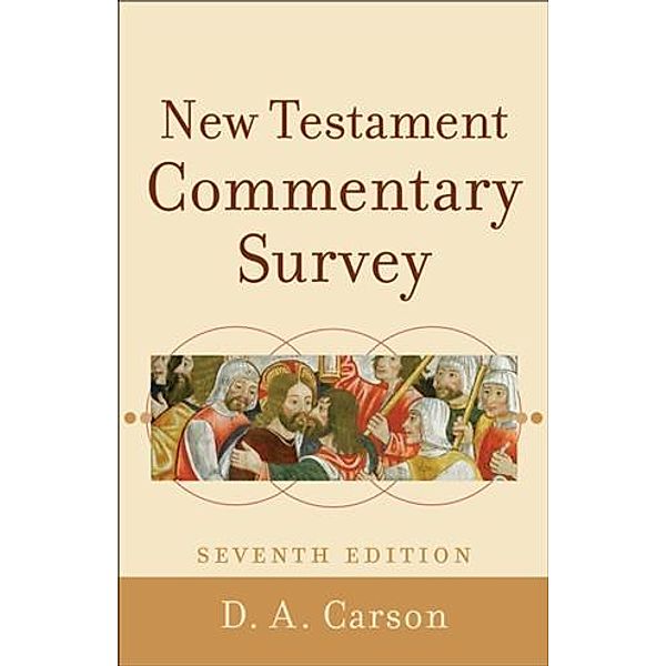 New Testament Commentary Survey, D. A. Carson