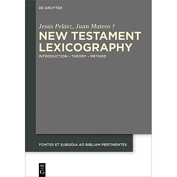 New Testament Lexicography / Fontes et Subsidia ad Bibliam pertinentes Bd.6, Jesús Peláez, Juan Mateos