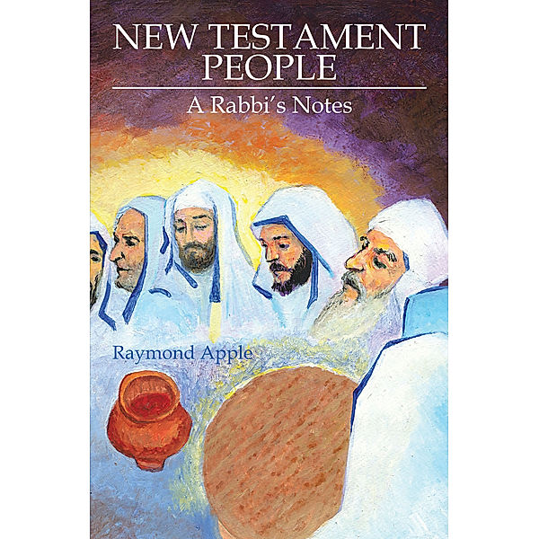 New Testament People, Raymond Apple