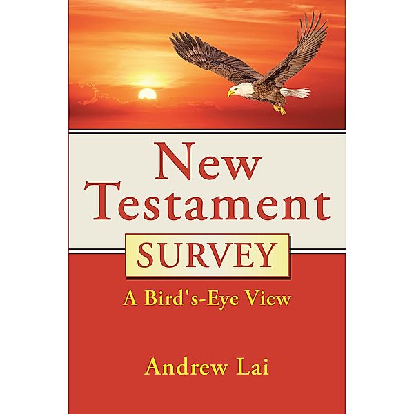 New Testament Survey, Andrew Lai