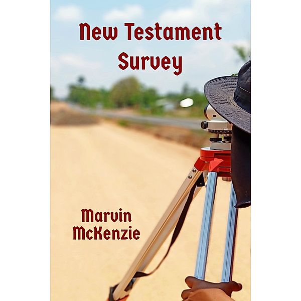 New Testament Survey, Marvin McKenzie