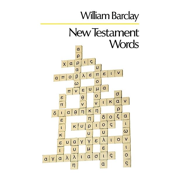 New Testament Words, William Barclay