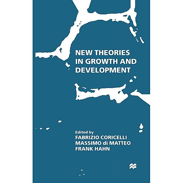 New Theories in Growth and Development