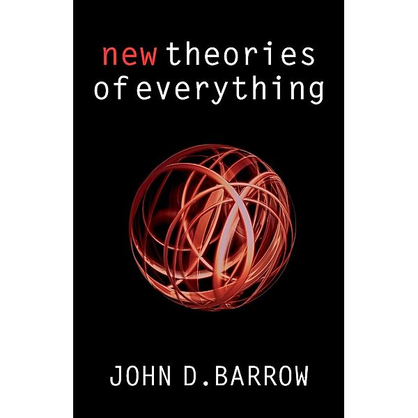 New Theories of Everything, John D. Barrow