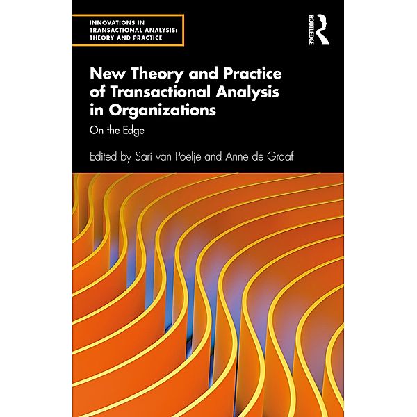 New Theory and Practice of Transactional Analysis in Organizations