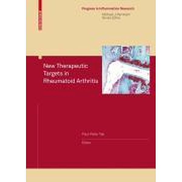 New Therapeutic Targets in Rheumatoid Arthritis / Progress in Inflammation Research, Paul-Peter Tak