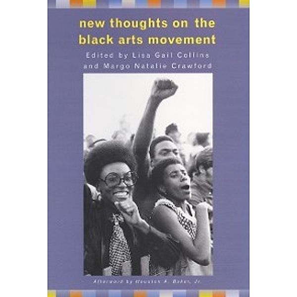 New Thoughts on the Black Arts Movement