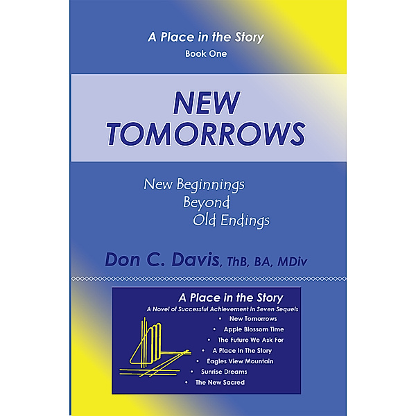 New Tomorrows, Don C. Davis ThB BA Mdiv