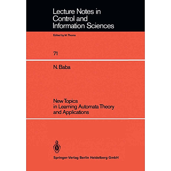 New Topics in Learning Automata Theory and Applications, Norio Baba