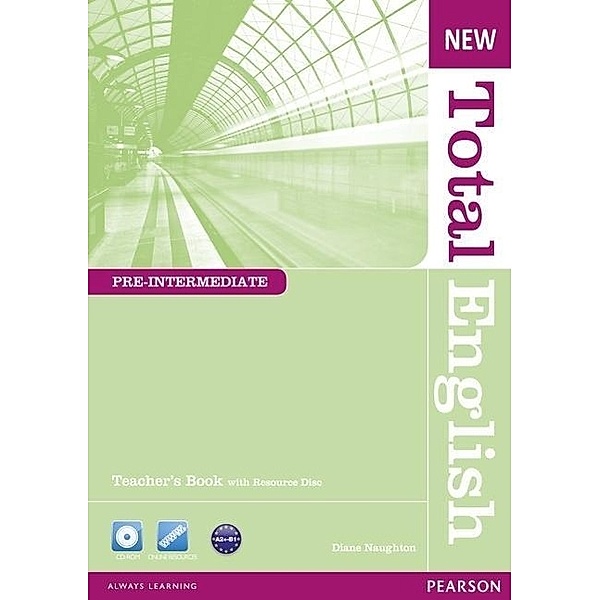 New Total English, Pre-Intermediate: Teacher's Book, w. Resoucre Disc, Diane Naughton, Araminta Crace
