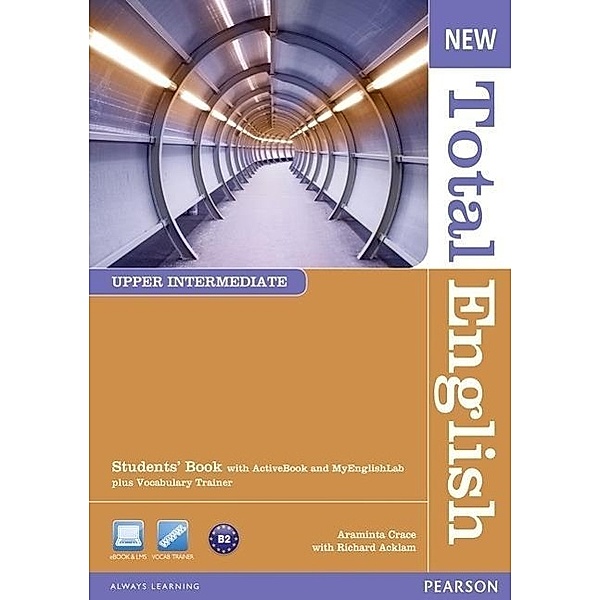 New Total English, Upper Intermediate: New Total English Upper Intermediate Students' Book with Active Book and MyLab Pack, m. 1 Beilage, m. 1 Online-Zugang; ., Araminta Crace