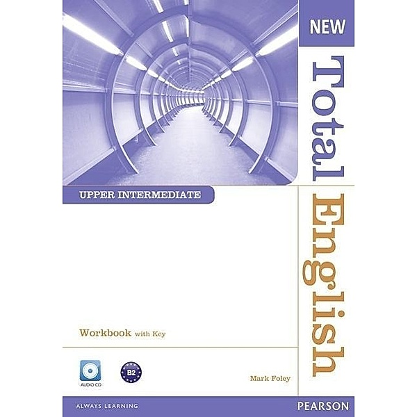 New Total English, Upper Intermediate: Workbook, w. Key and Audio-CD, Mark Foley