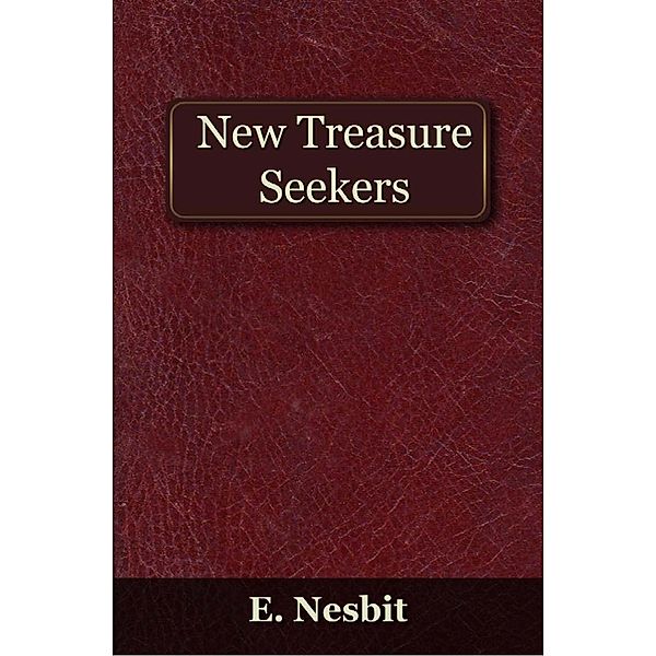 New Treasure Seekers / Andrews UK, Edith Nesbit