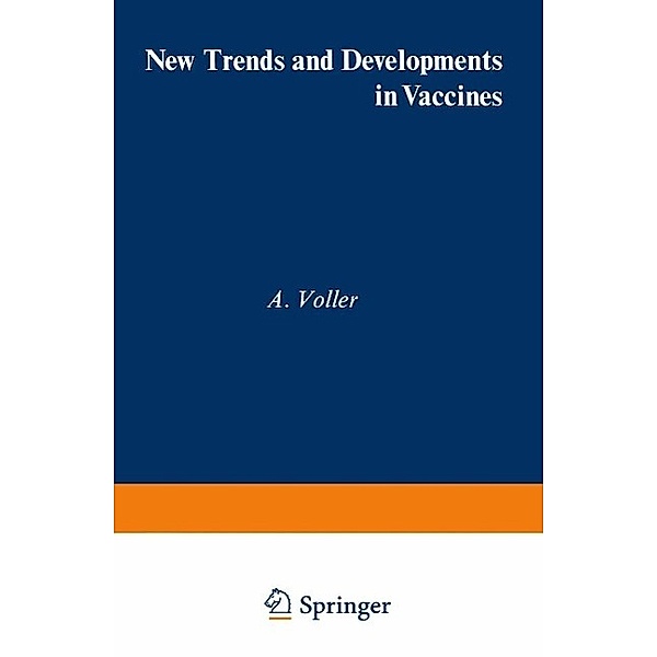 New Trends and Developments in Vaccines