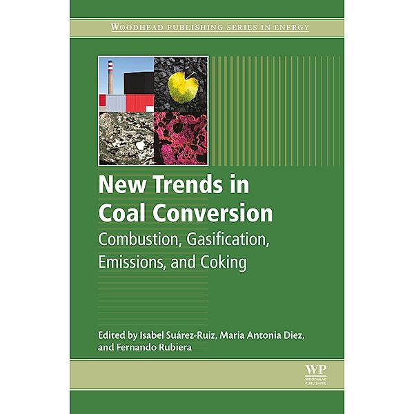 New Trends in Coal Conversion, Isabel Suarez-Ruiz, Fernando Rubiera, Maria Antonia Diez