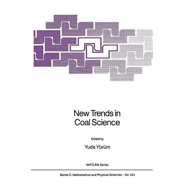 New Trends in Coal Science / Nato Science Series C: Bd.244