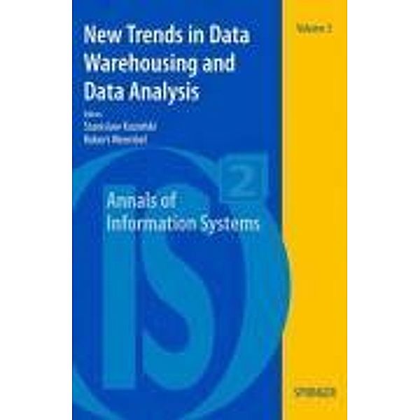New Trends in Data Warehousing and Data Analysis / Annals of Information Systems Bd.3, Stanislaw Kozielski