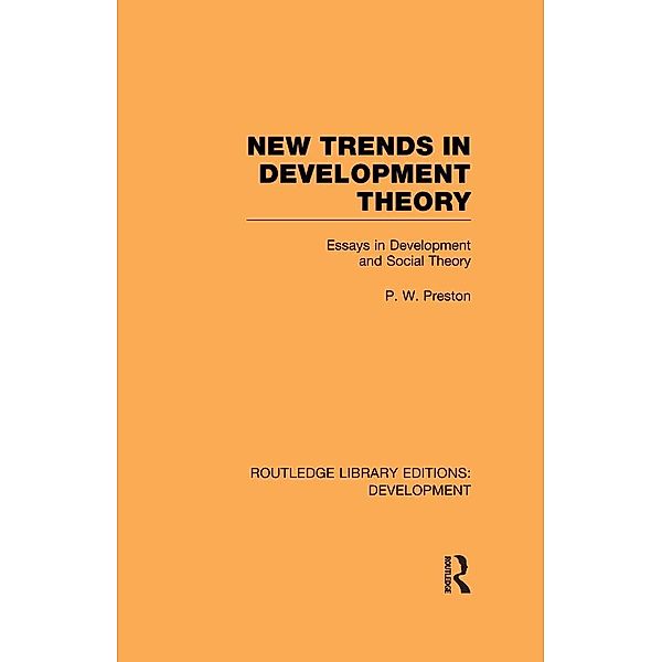 New Trends in Development Theory, Peter Preston