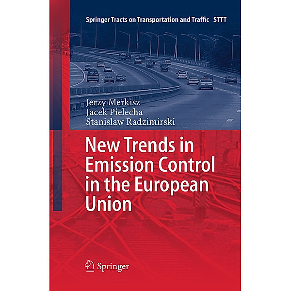 New Trends in Emission Control in the European Union, Jerzy Merkisz, Jacek Pielecha, Stanislaw Radzimirski