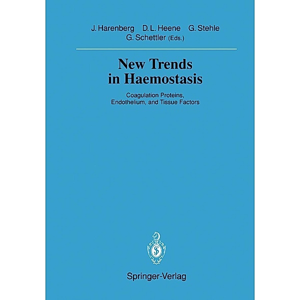 New Trends in Haemostasis / Sitzungsberichte der Heidelberger Akademie der Wissenschaften Bd.1990 / 1990/3