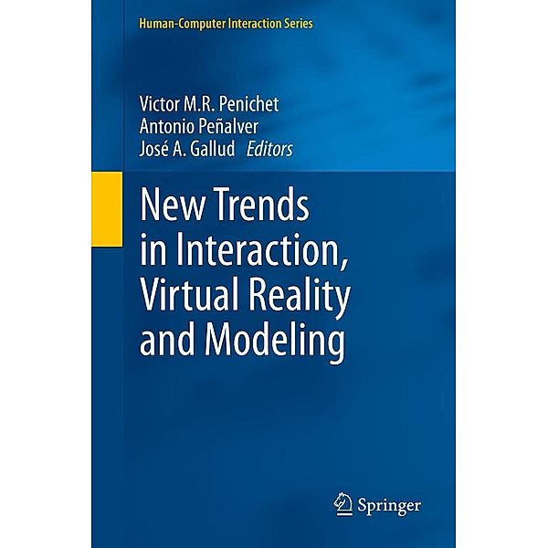 New Trends in Interaction, Virtual Reality and Modeling / Human-Computer Interaction Series