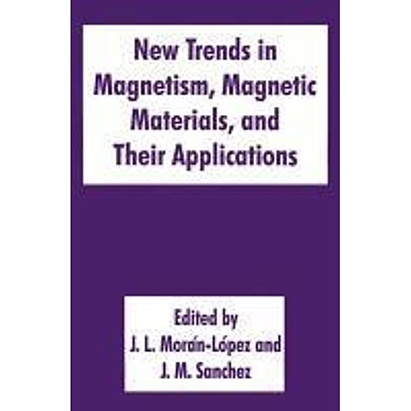 New Trends in Magnetism, Magnetic Materials, and Their Applications