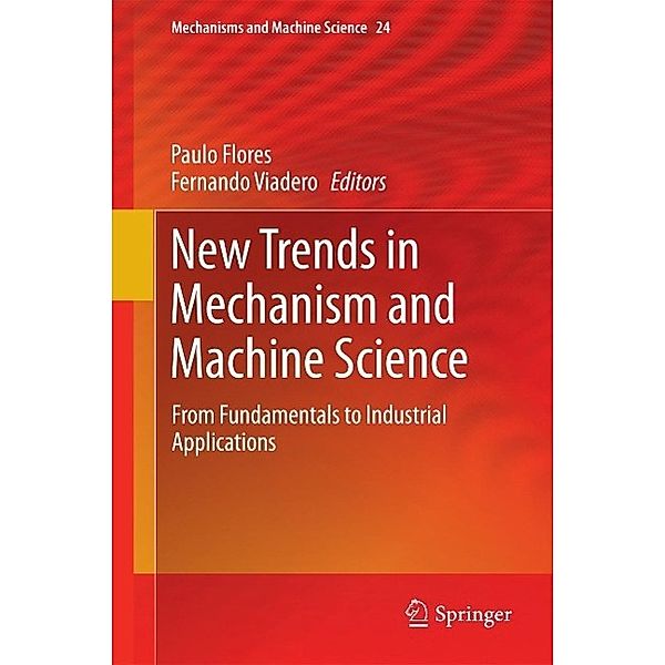 New Trends in Mechanism and Machine Science / Mechanisms and Machine Science Bd.24
