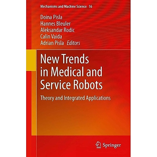 New Trends in Medical and Service Robots / Mechanisms and Machine Science Bd.16
