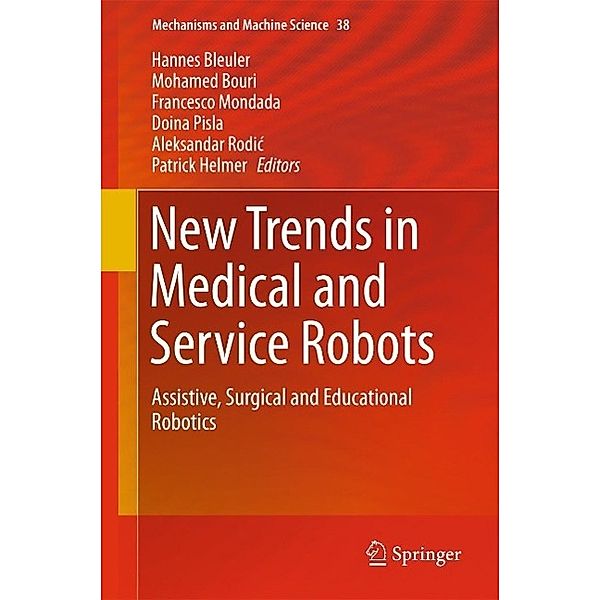 New Trends in Medical and Service Robots / Mechanisms and Machine Science Bd.38