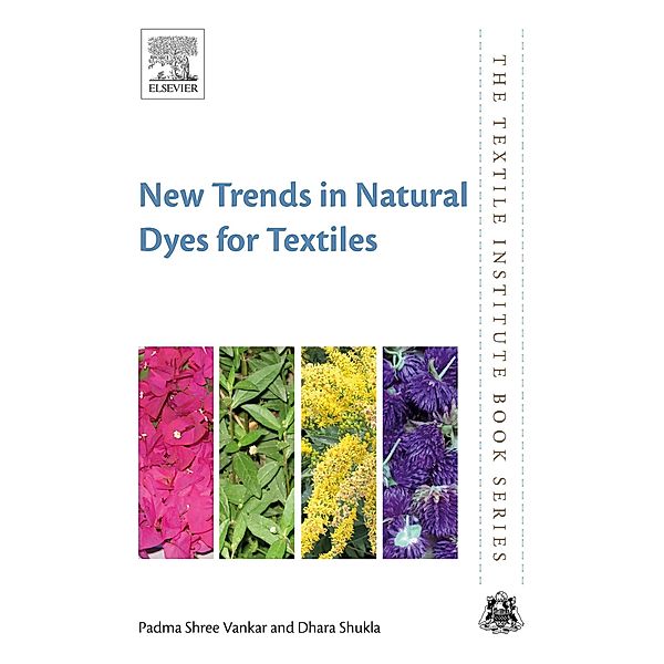 New Trends in Natural Dyes for Textiles, Padma Shree Vankar, Dhara Shukla